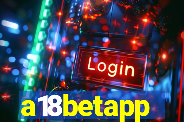 a18betapp
