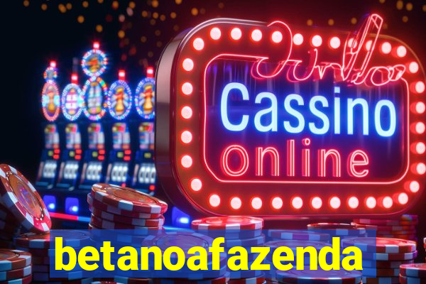 betanoafazenda