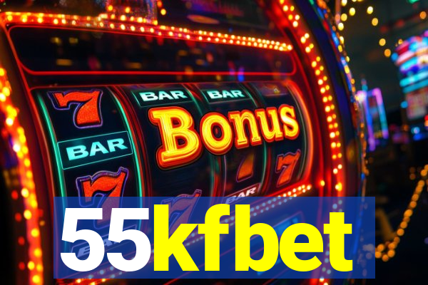 55kfbet