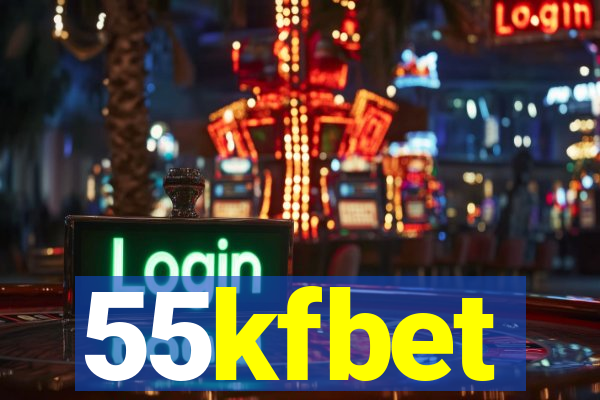 55kfbet