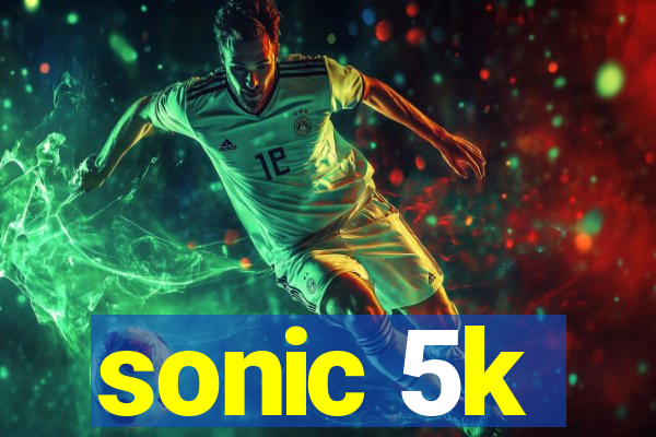 sonic 5k