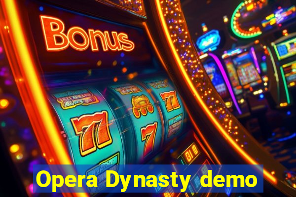 Opera Dynasty demo