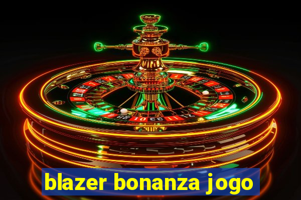 blazer bonanza jogo