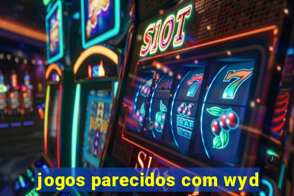 jogos parecidos com wyd