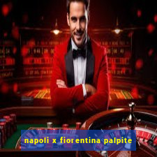 napoli x fiorentina palpite