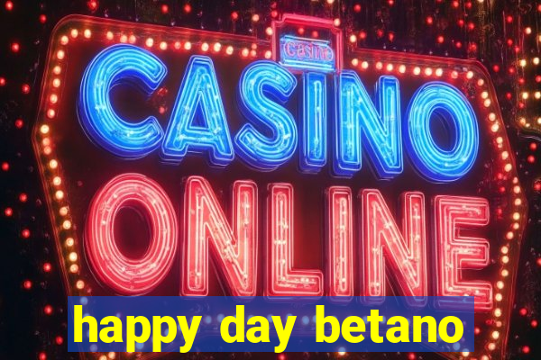 happy day betano