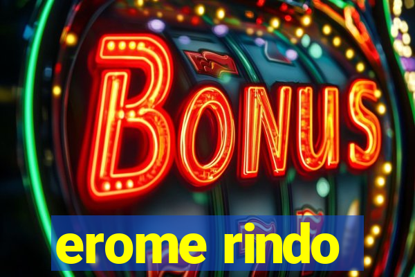 erome rindo