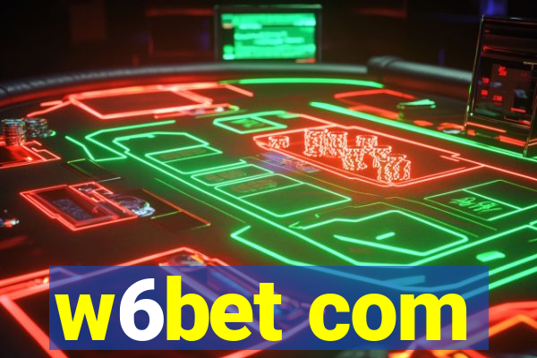 w6bet com