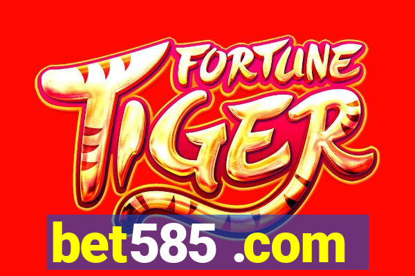 bet585 .com