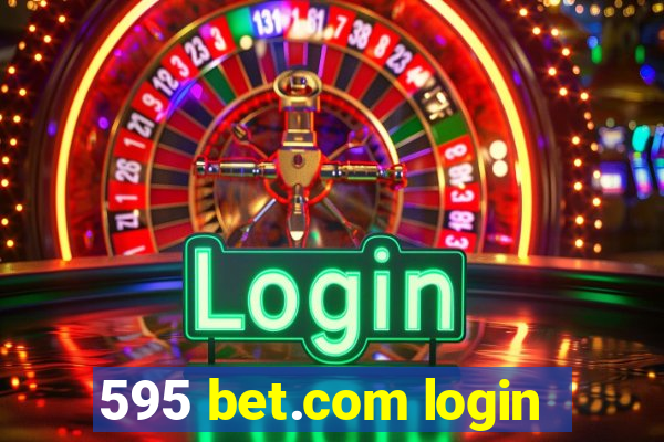 595 bet.com login