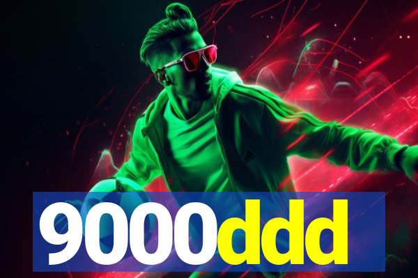 9000ddd
