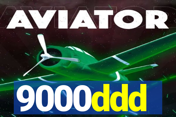 9000ddd