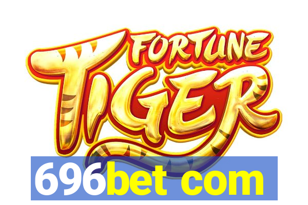 696bet com
