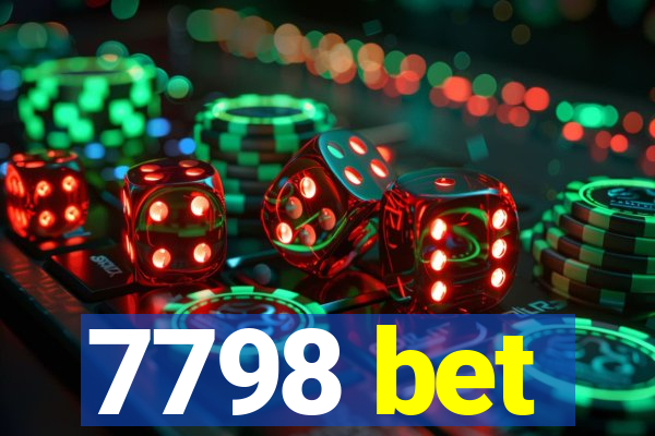 7798 bet