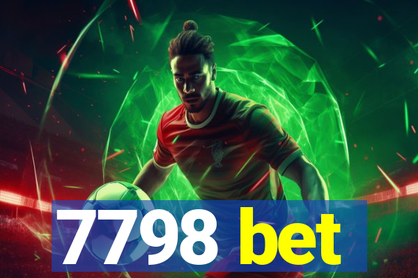 7798 bet