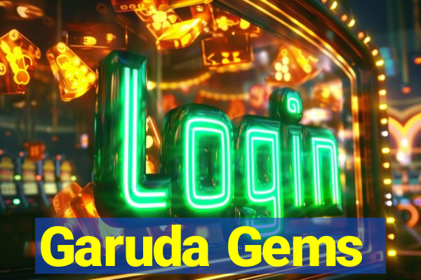 Garuda Gems