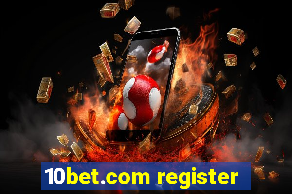 10bet.com register