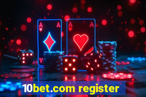10bet.com register