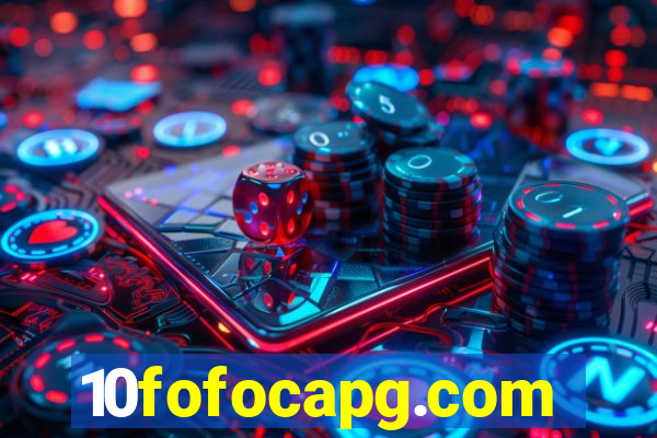 10fofocapg.com