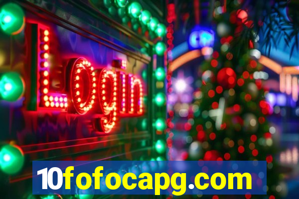 10fofocapg.com