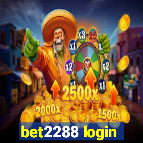 bet2288 login