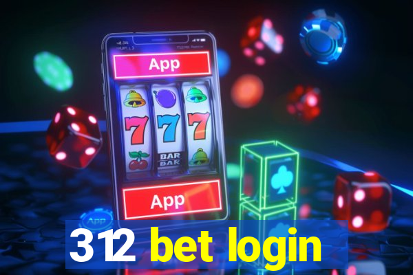 312 bet login