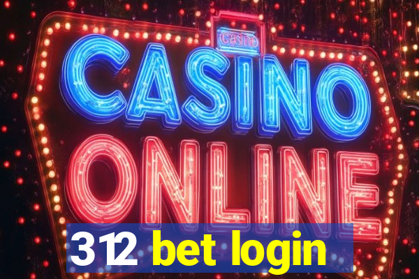 312 bet login