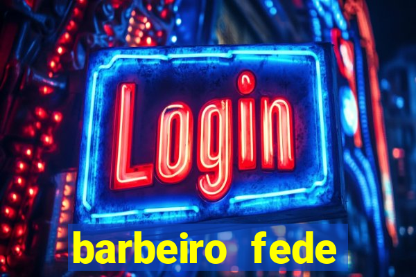 barbeiro fede quando morre