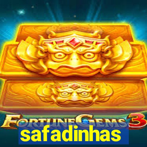 safadinhas