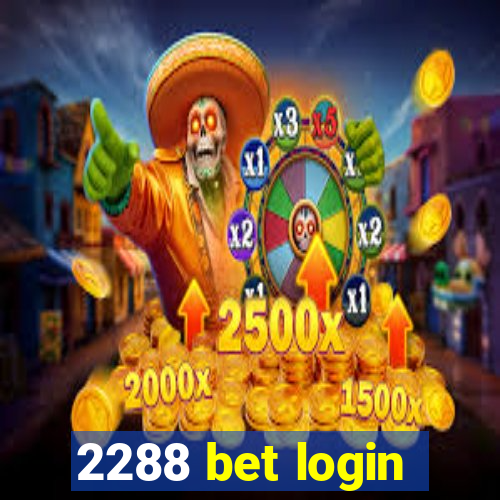 2288 bet login