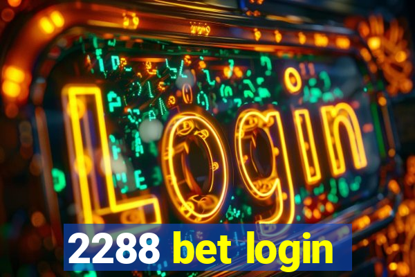 2288 bet login
