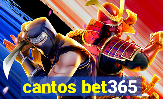 cantos bet365