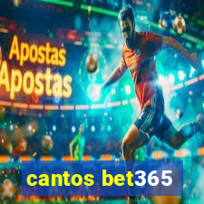cantos bet365