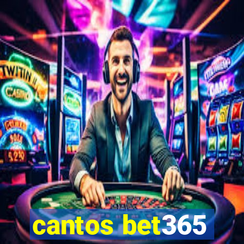 cantos bet365
