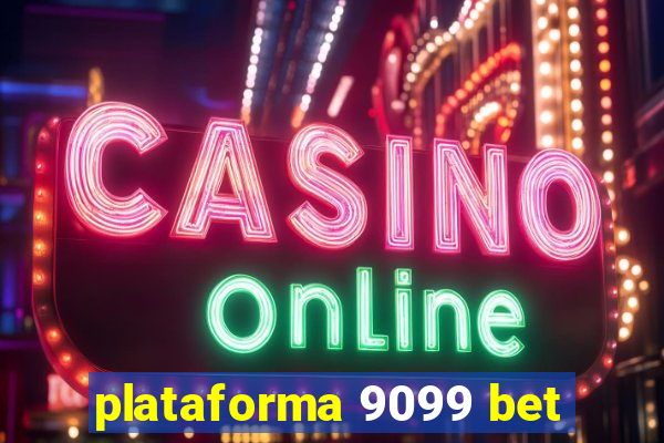 plataforma 9099 bet