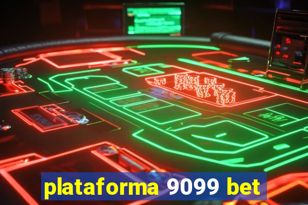plataforma 9099 bet