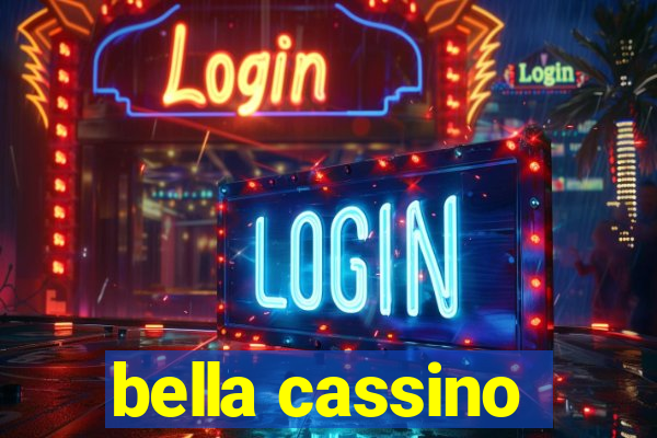 bella cassino