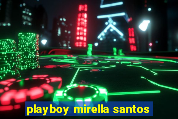 playboy mirella santos