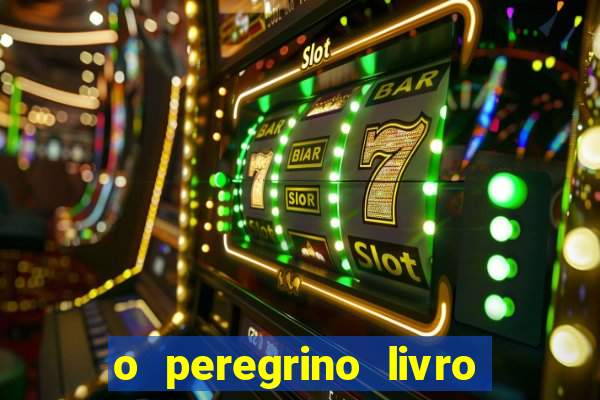 o peregrino livro mais vendido