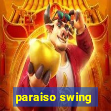 paraiso swing