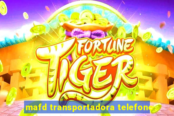 mafd transportadora telefone