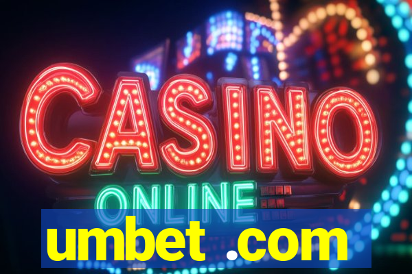umbet .com