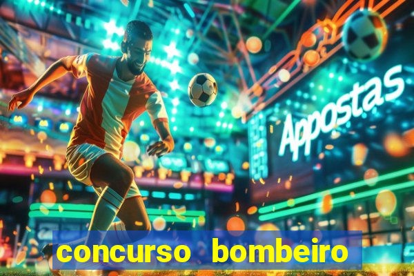 concurso bombeiro militar bahia 2025