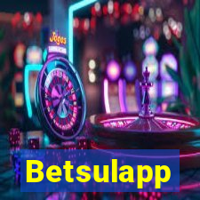 Betsulapp
