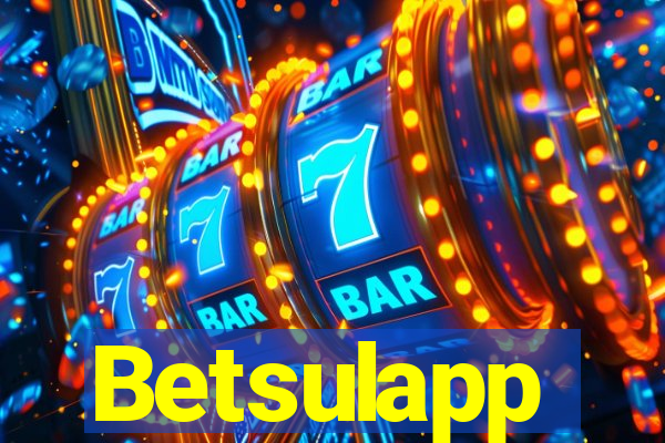 Betsulapp