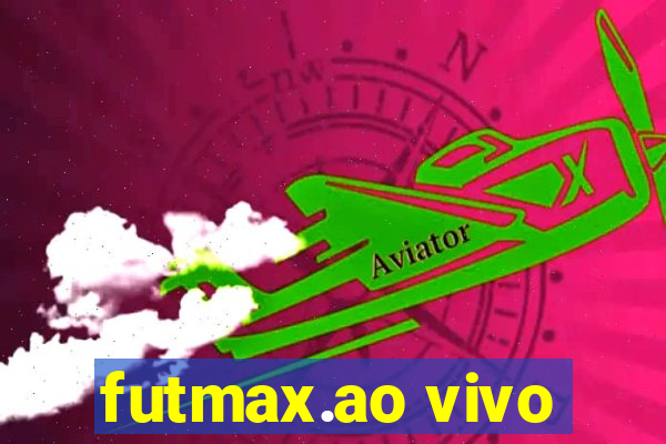 futmax.ao vivo