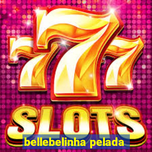 bellebelinha pelada