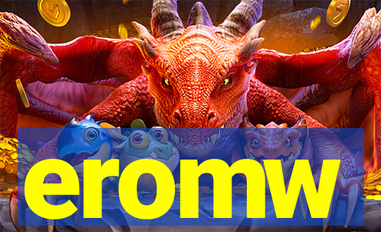 eromw