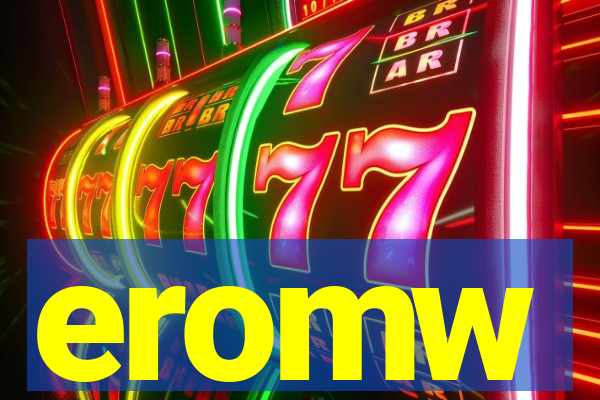 eromw