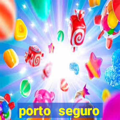porto seguro motorista da vez